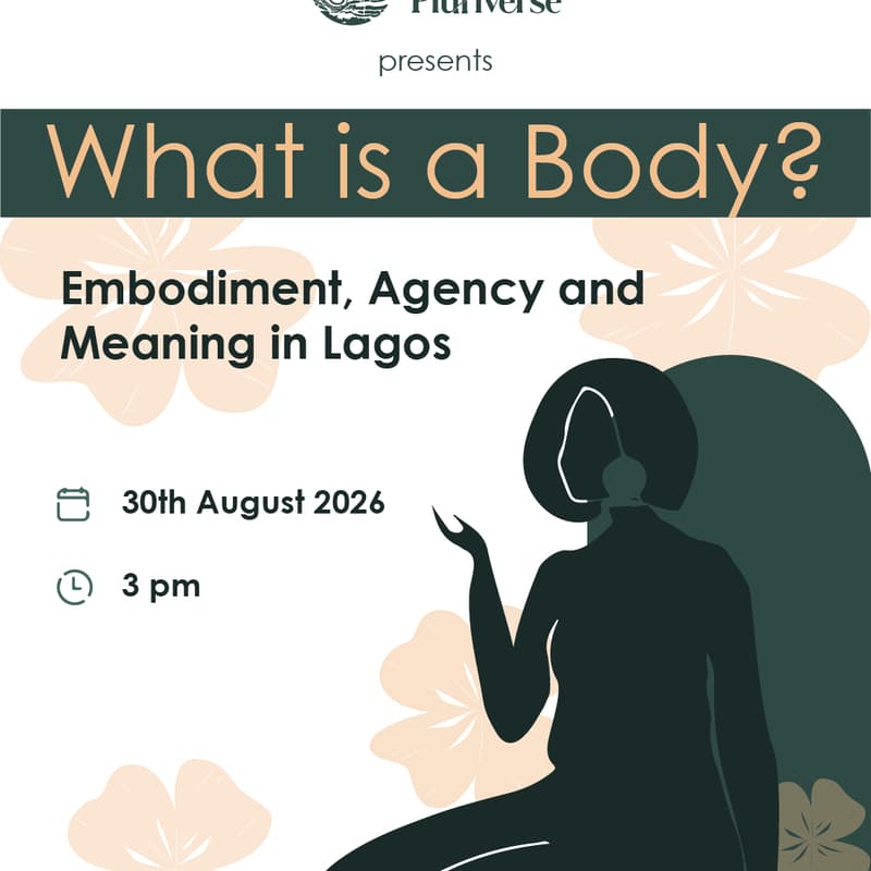 Cover Image for What is a body? Embodiment, Agency and Meaning in Lagos.