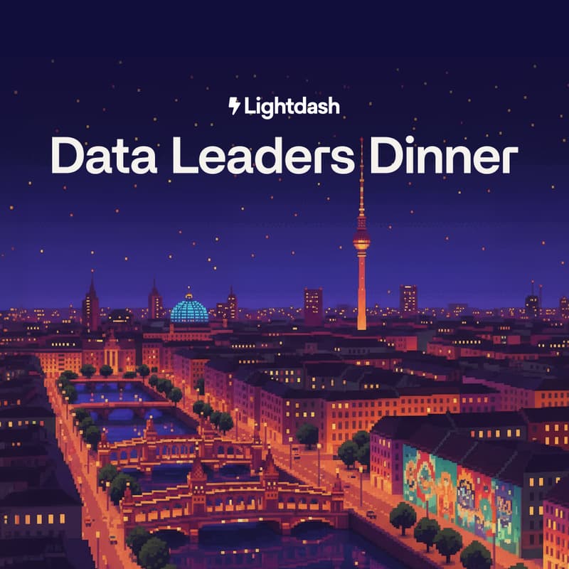 Cover Image for Lightdash Data Leaders Dinner - Berlin