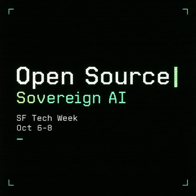 Cover Image for Open Source x Sovereign AI: SF Tech Week