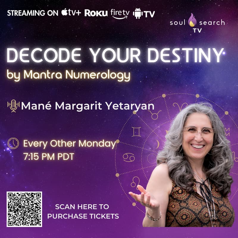Cover Image for Decode Your Destiny and Karma by Mantra Numerology with Mané Yetaryan