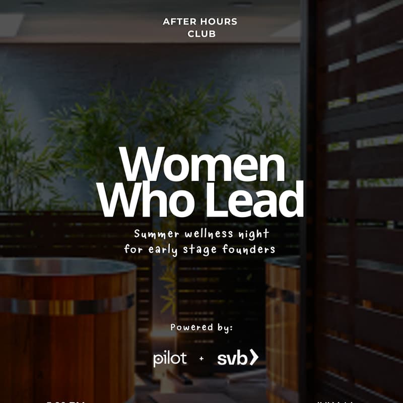 Cover Image for Women Who Lead: Summer Wellness Night By After Hours Club, Pilot and SVB