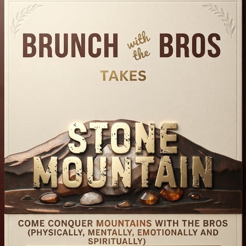 Cover Image for Brunch With The Bros Takes Stone Mountain