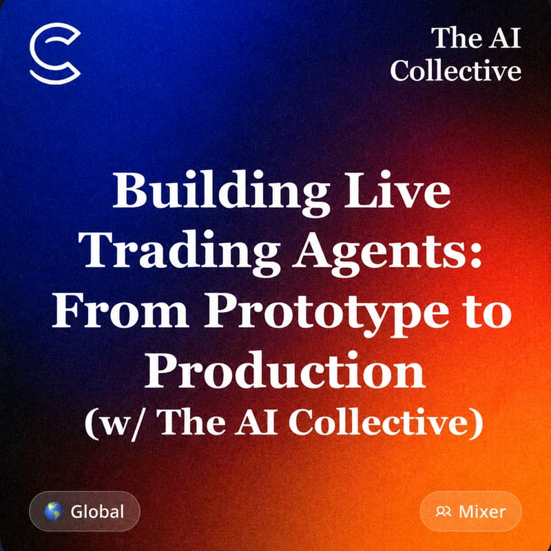 Cover Image for Building Live Trading Agents: From Prototype to Production (w/ The AI Collective)