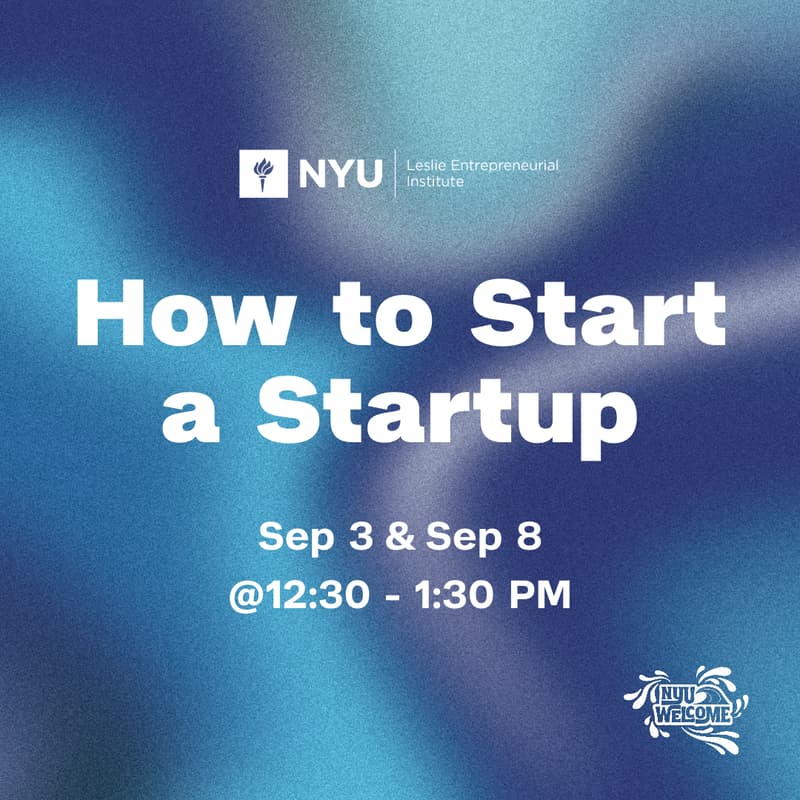Cover Image for WELCOME: How to Start a Startup at NYU w/ Darren Yee