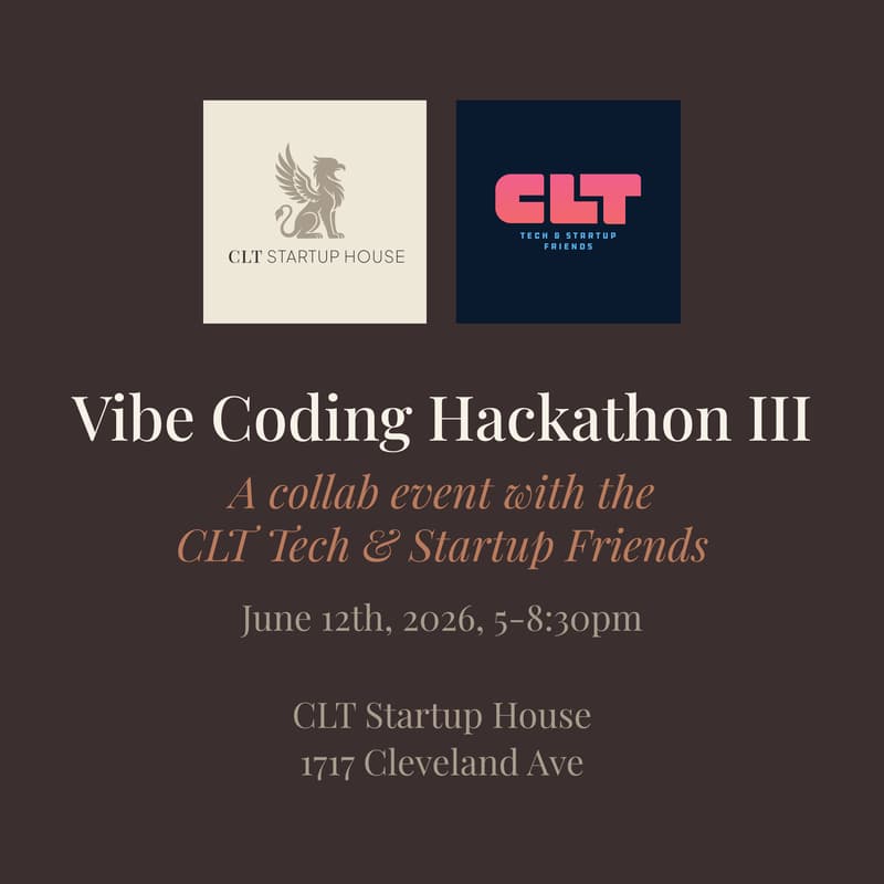 Cover Image for Vibe Coding Hackathon III - CLT Startup House x CTSF