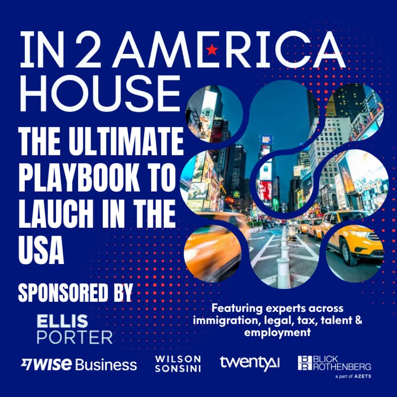 Cover Image for In2America House - Founders Feast: Complete your strategy to launch in the USA. Sponsored by Ellis Porter