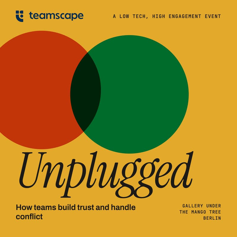 Cover Image for teamscape Unplugged: How Teams Build Trust and Handle Conflict