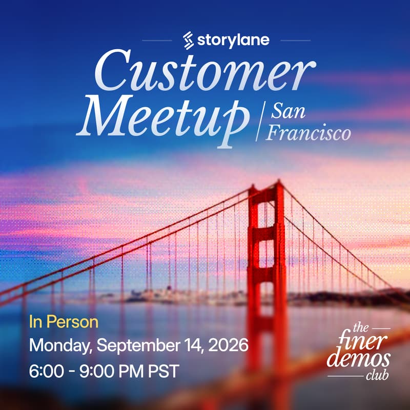 Cover Image for SF Storylane Customer Meetup