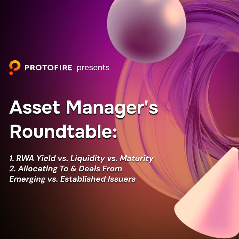 Cover Image for Asset Manager's Roundtable: 1. RWA Yield vs Liquidity vs Maturity. 2. Allocating To & Deals From Emerging vs. Established Issuers