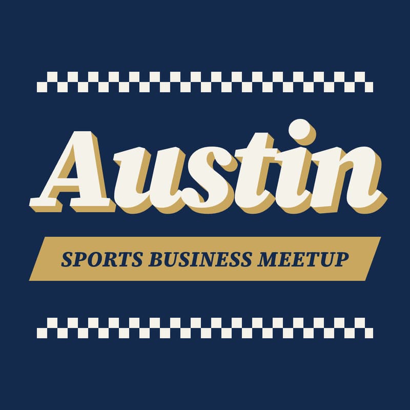 Cover Image for Austin Sports Business Meetup