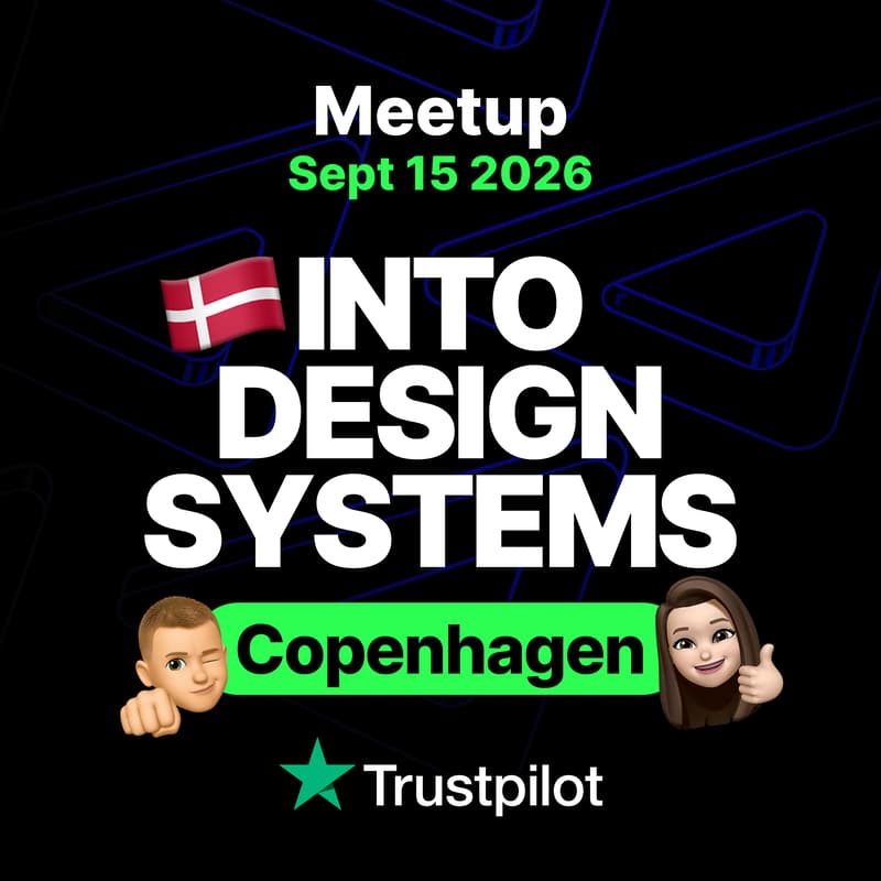 Cover Image for Into Design Systems at Trustpilot - Copenhagen, Denmark