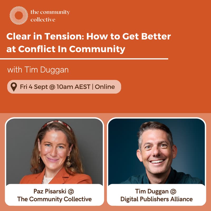 Cover Image for 🏵 Clear in Tension: How to Get Better at Conflict In Community