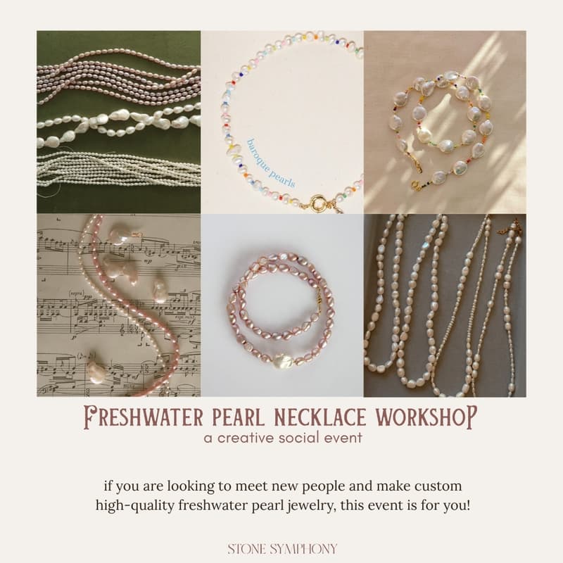 Cover Image for ✨ Freshwater Pearl Jewelry Workshop with Stone Symphony ✨