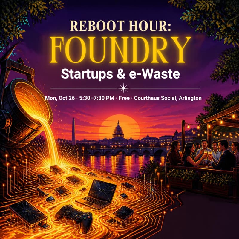 Cover Image for Reboot Hour: FOUNDRY | Startups & e-Waste