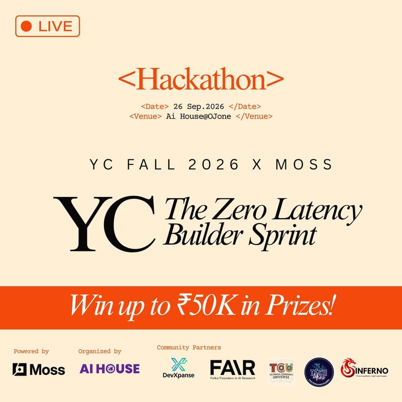 Cover Image for YC Fall 2026 x Moss: The Zero Latency Builder Sprint