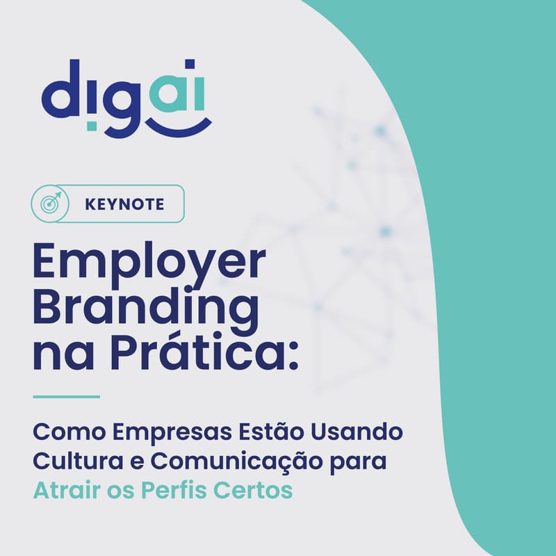 Cover Image for KEYNOTE: Employer Branding na Prática: Como Empresas Estão Usando Cultura e Comunicação para Atrair os Perfis Certos