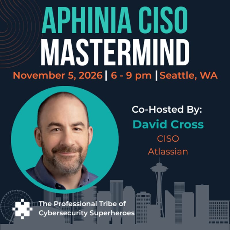 Cover Image for Seattle - Aphinia CISO Mastermind Dinner