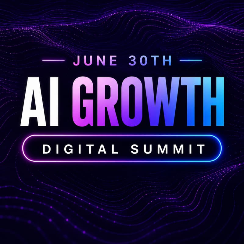 Cover Image for AI Growth Summit: 9 Tactics To Add $10m Revenue Fast