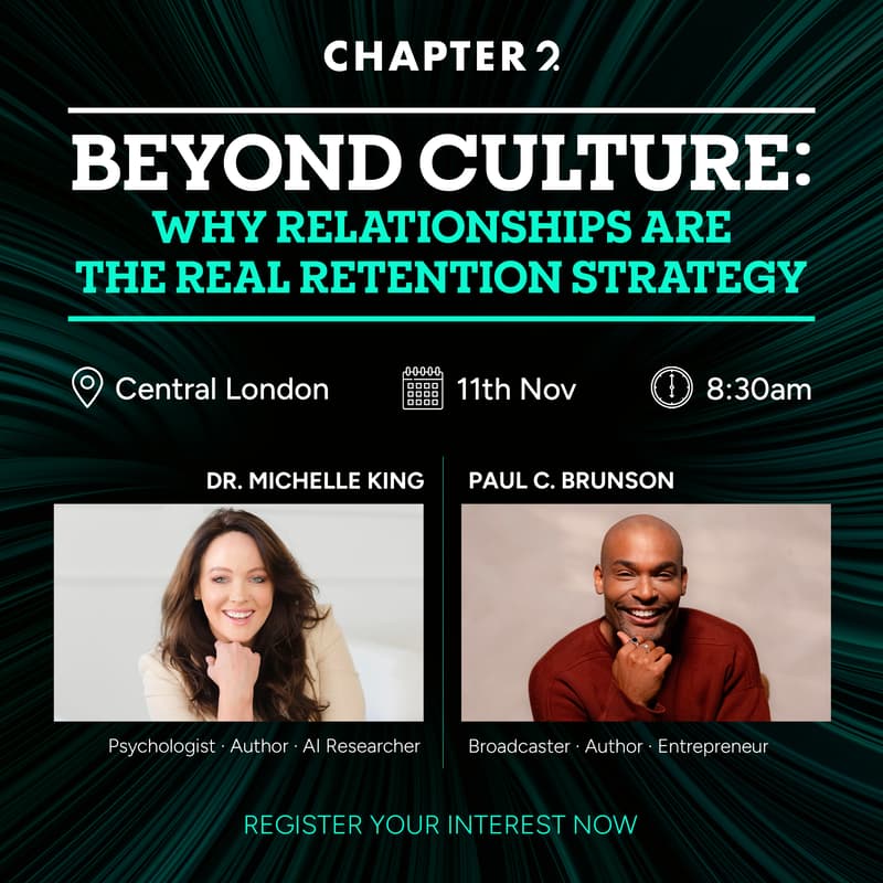 Cover Image for Beyond Culture: Why relationships are the real retention strategy