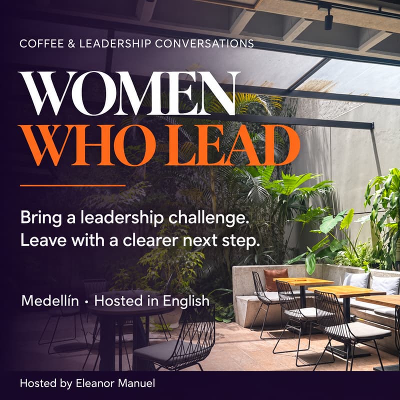 Cover Image for Women Who Lead | Coffee & Leadership Conversations