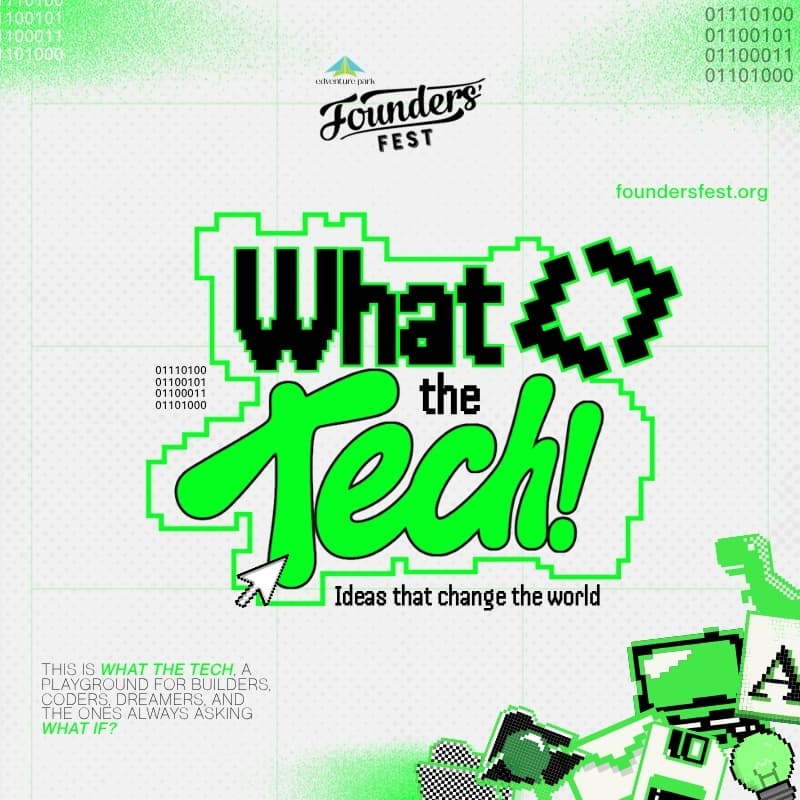 Cover Image for What the tech! By Founders' fest, Brought To You By EdVenture park