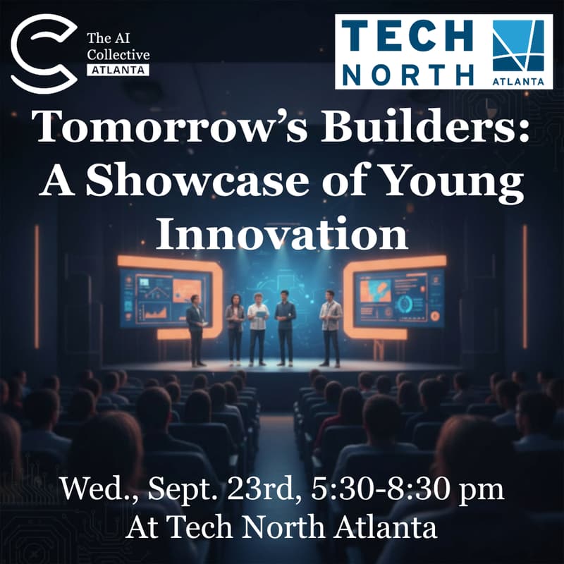 Cover Image for Tomorrow's Builders: A Showcase of Young Innovation (w/ The AI Collective)