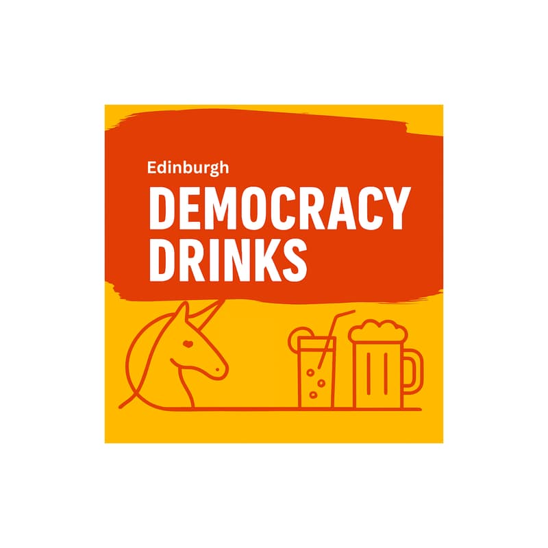 Cover Image for Democracy Drinks - Edinburgh