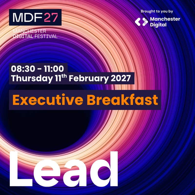 Cover Image for Manchester Digital Festival 2027: Executive Breakfast