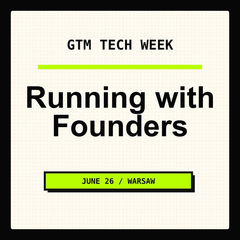 Cover Image for GTM Week: Running with founders