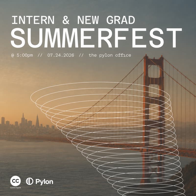 Cover Image for SF Intern & New Grad Summerfest by Comma Capital & Pylon