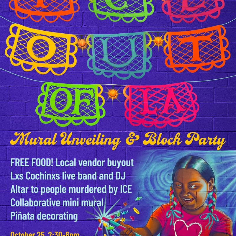 Cover Image for ICE OUT OF LA Mural Unveiling & Block Party