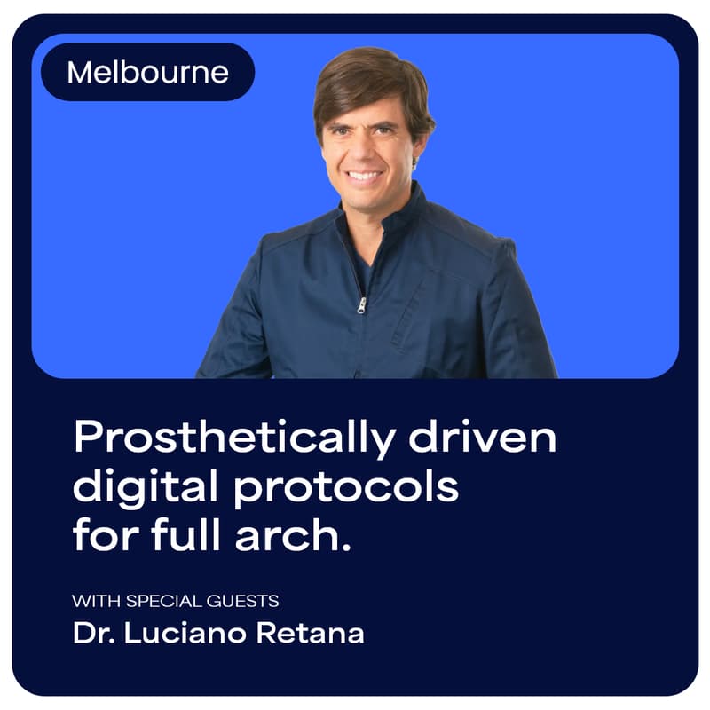 Cover Image for Prosthetically driven digital protocols for full arch - Melbourne