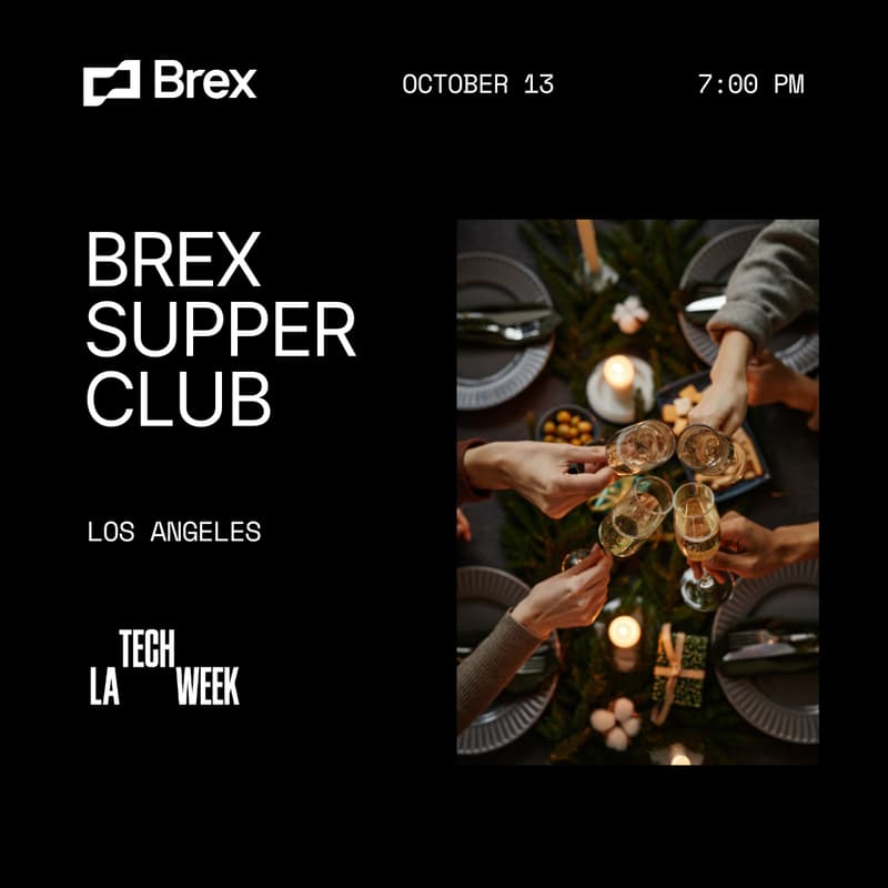 Cover Image for LA Tech Week: Brex Supper Club