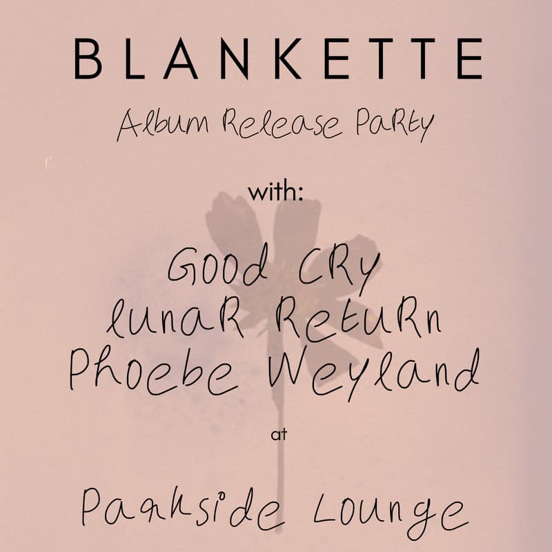Cover Image for Blankette Album Release Show