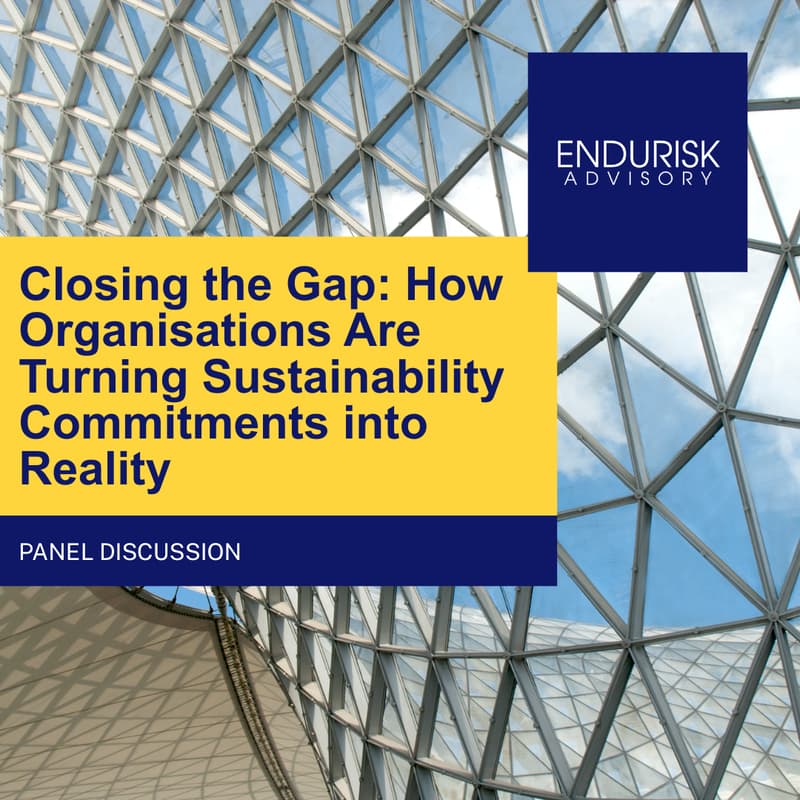 Cover Image for Closing the Gap: How Organisations Are Turning Sustainability Commitments into Reality