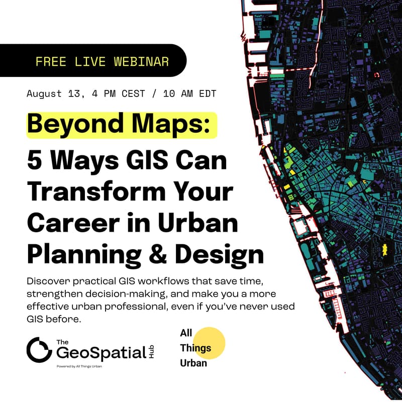 Cover Image for Beyond Maps: 5 Ways GIS Can Transform Your Career in Urban Planning & Design