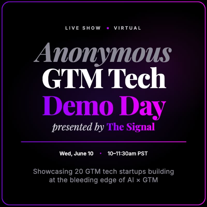 Cover Image for Anonymous GTM Tech Demo Day, by The Signal