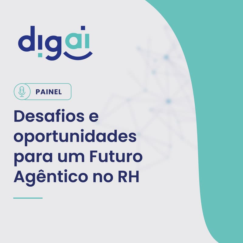 Cover Image for PAINEL: Desafios e oportunidades para um Futuro Agêntico no RH