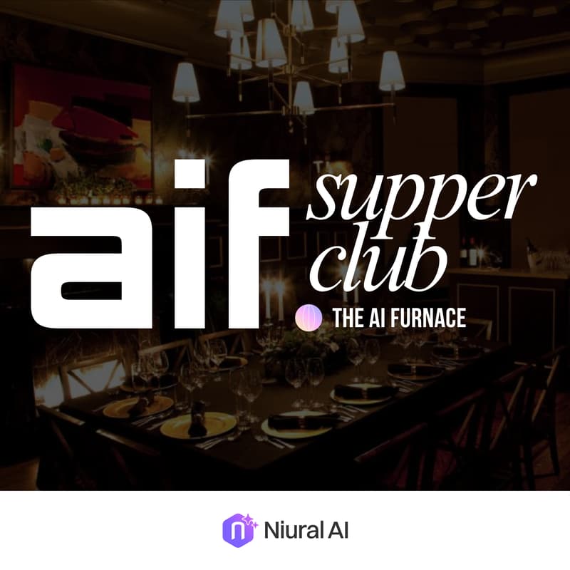 Cover Image for AI Founders Supper Club (Hosted by The AI Furnace)