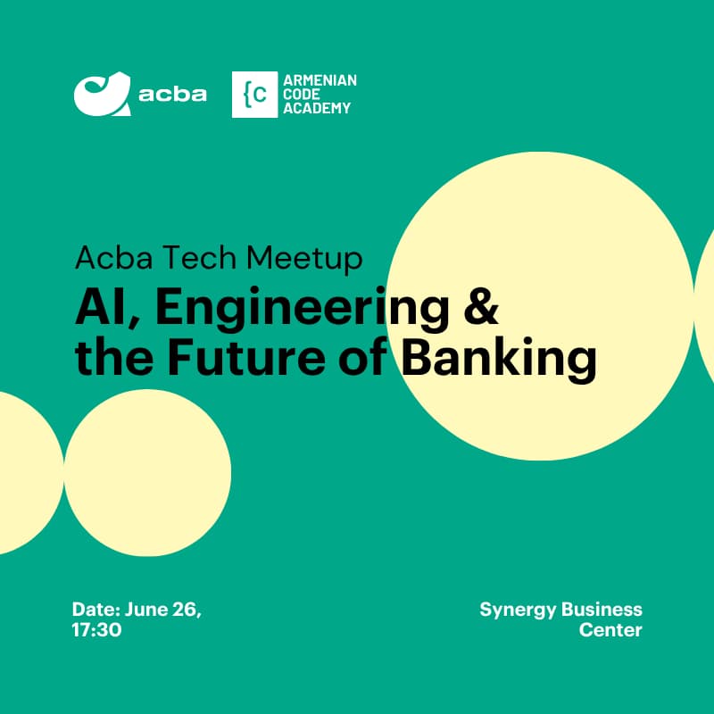 Cover Image for Acba Tech Meetup | AI, Engineering & the Future of Banking