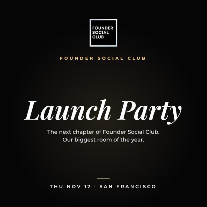 Cover Image for Founder Social Club Launch Party