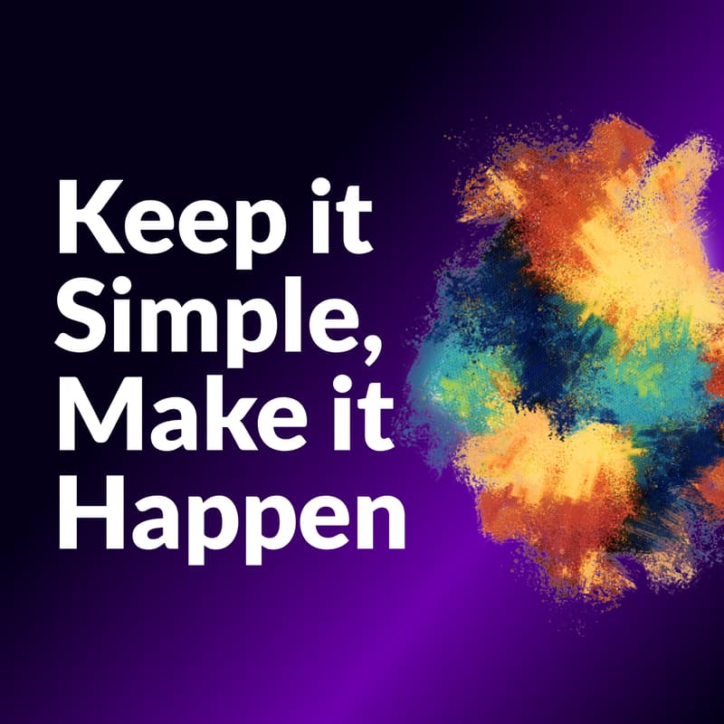 Cover Image for Keep it Simple, Make it Happen 2026