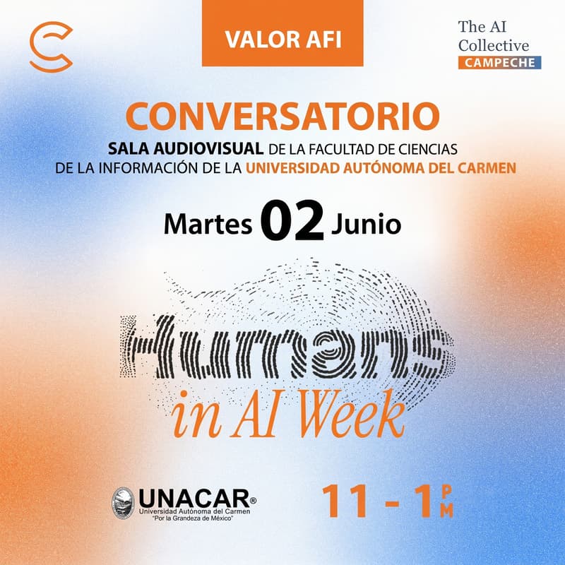 Cover Image for The AI Collective Campeche | Humans in AI Week | UNACAR