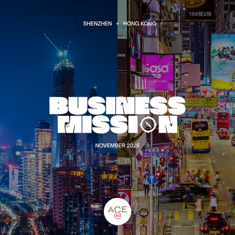 Cover Image for [Interest Gathering] ACE.SG Business Mission x Shenzhen + Hong Kong
