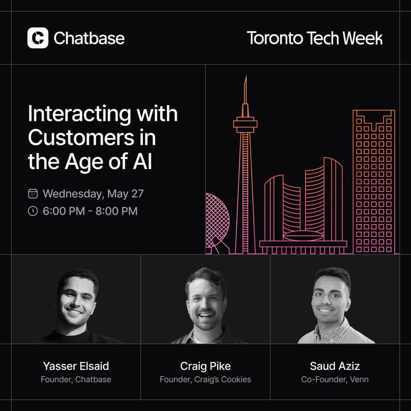 Cover Image for Chatbase × Toronto Tech Week: Interacting with Customers in the Age of AI