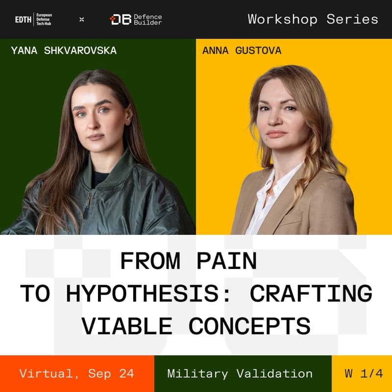 Cover Image for EDTH x Defence Builder: Workshop Series (1/4) — From Pain to Hypothesis: Crafting Viable Concepts