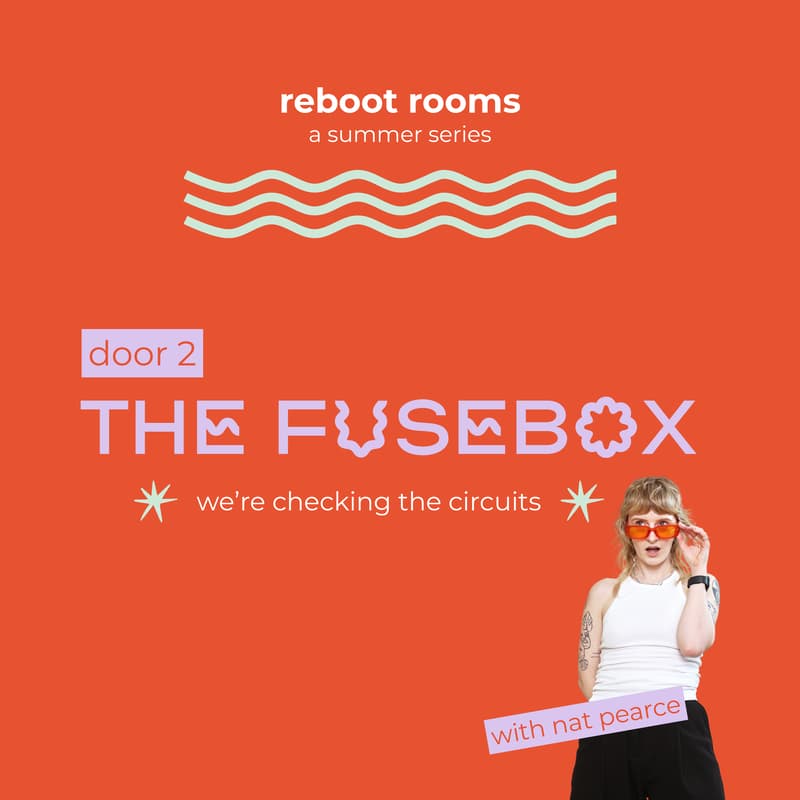 Cover Image for Reboot Rooms 〰️ The Fuse Box