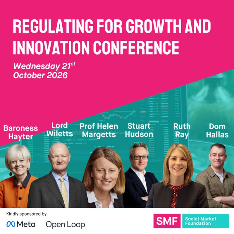 Cover Image for Social Market Foundation and Meta/Open Loop half day conference: Regulating for growth and innovation