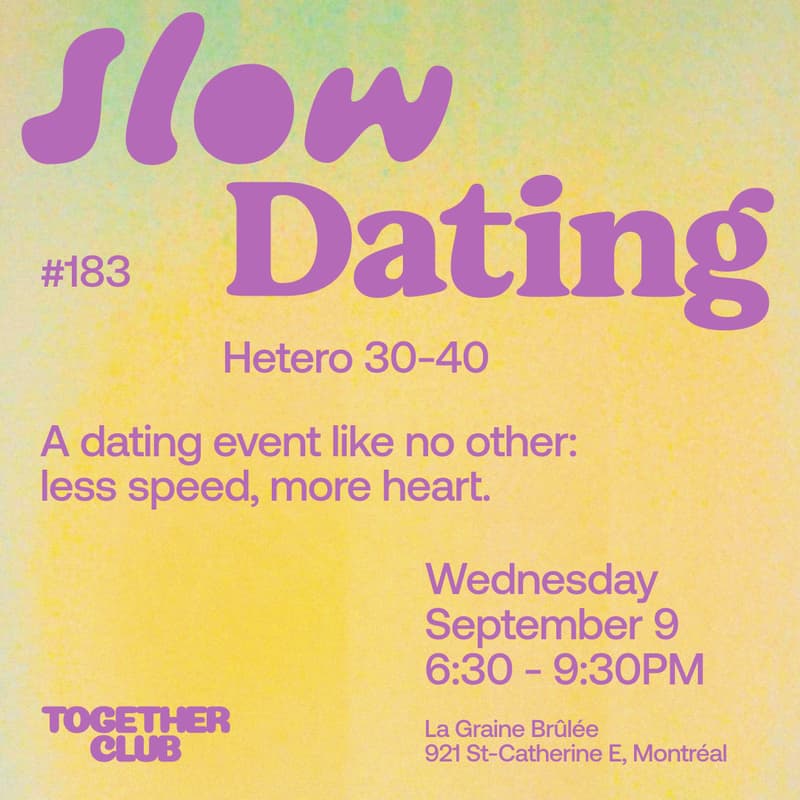 Cover Image for Slow Dating Montréal #183 (Hétéro 30-40) ❤️