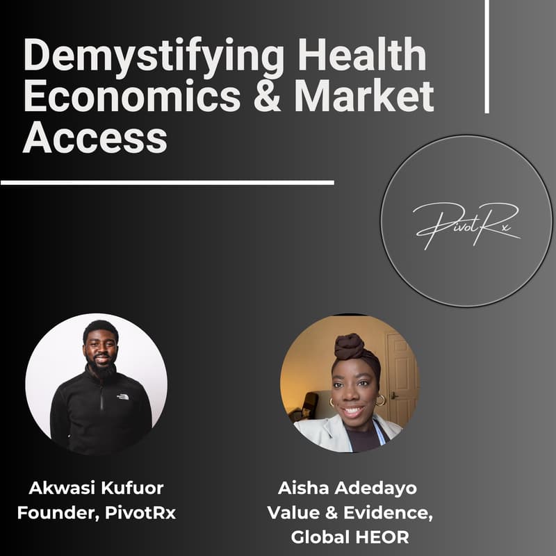 Cover Image for PivotRx Insiders: Demystifying Health Economics & Market Access